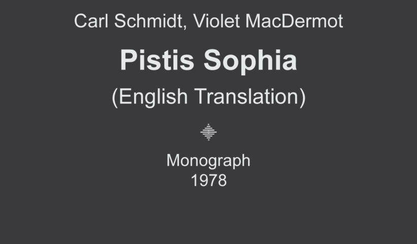 Carl Schmidt, Violet MacDermot Pistis Sophia
