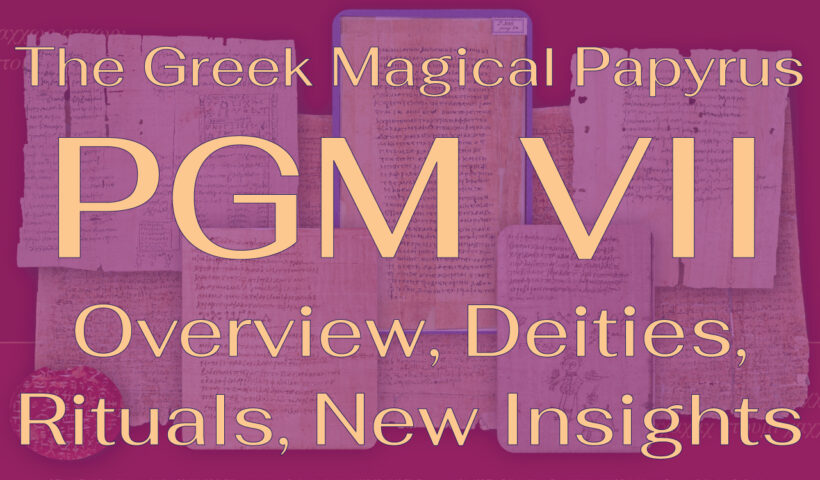 Video: The Ancient Greek Magical Papyrus PGM VII