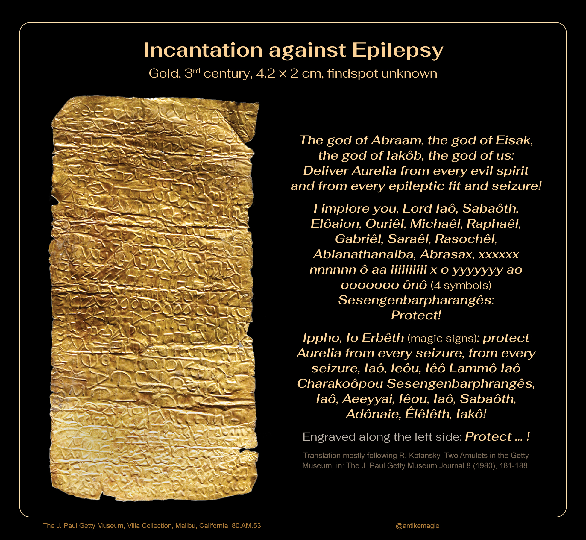 Gold lamella with an incantation against epilepsy, ca. 3rd century, 4.2 × 2 cm, findspot unknown, The J. Paul Getty Museum, Villa Collection, Malibu, California, 80.AM.53