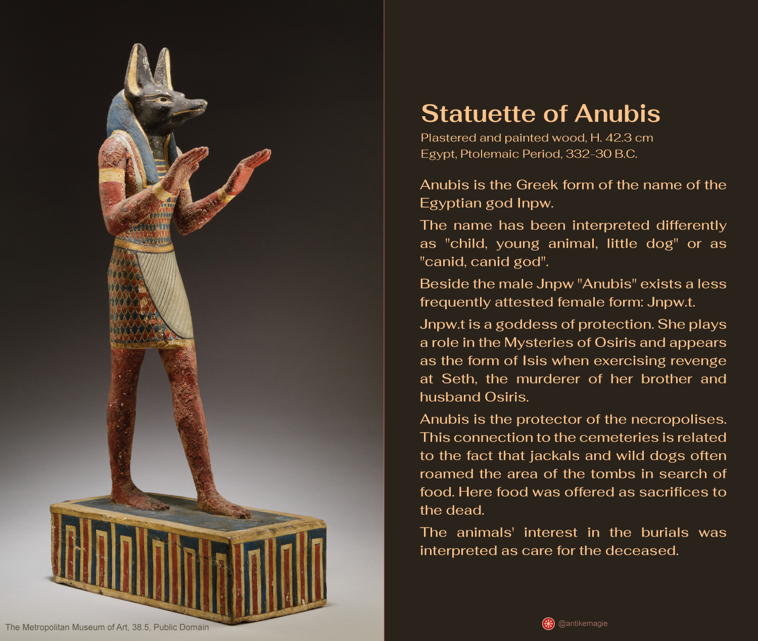 Statuette of Anubis, plastered and painted wood, ca. 332-30 B.C. H. 42.3 cm, Egypt, The Metropolitan Museum of Art, 38.5, Public Doamin, ca. 332-30 B.C. H. 42.3 cm , Egypt, The Metropolitan Museum of Art, 38.5, Public Doamin