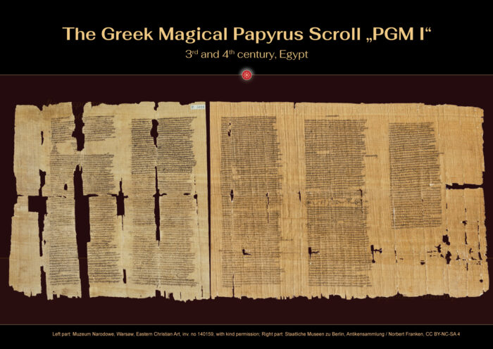 Greek Magical Papyrus PGM I, 3rd century A.D., ca. 80 x 33,5 cm, Egypt Left part: Muzeum Narodowe, Warsaw, Eastern Christian Art, inv. no 140159, with kind permission; Right part: Staatliche Museen zu Berlin, Antikensammlung / Norbert Franken, CC BY-NC-SA 4