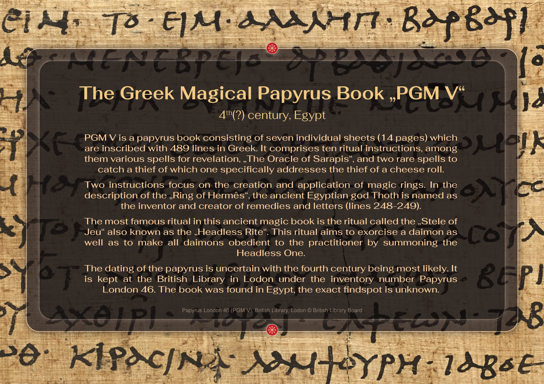 Greek Magical Papyrus PGM V, 4th(?) century, Egypt, British Library, Lodon, Papyrus London 46 © British Library Board
