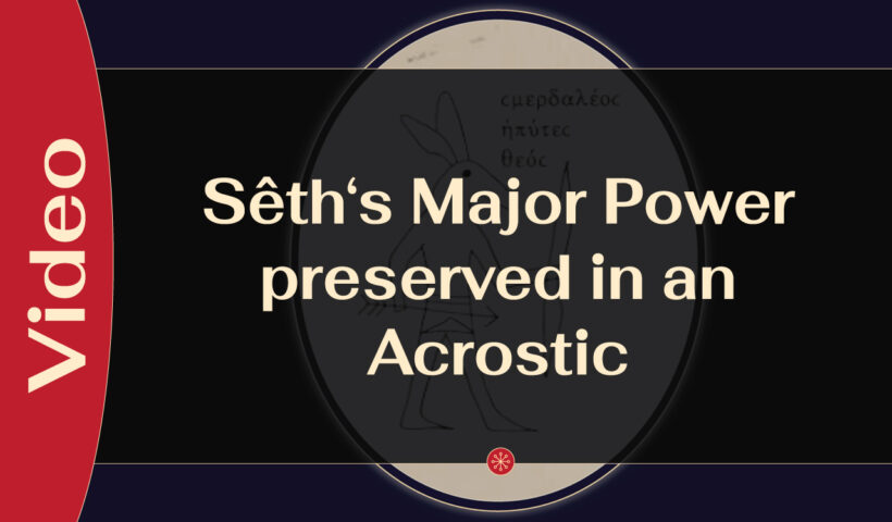 The Archaeology of Ancient Magic - Seth - Acrostic - P. Palau Rib. inv. 3