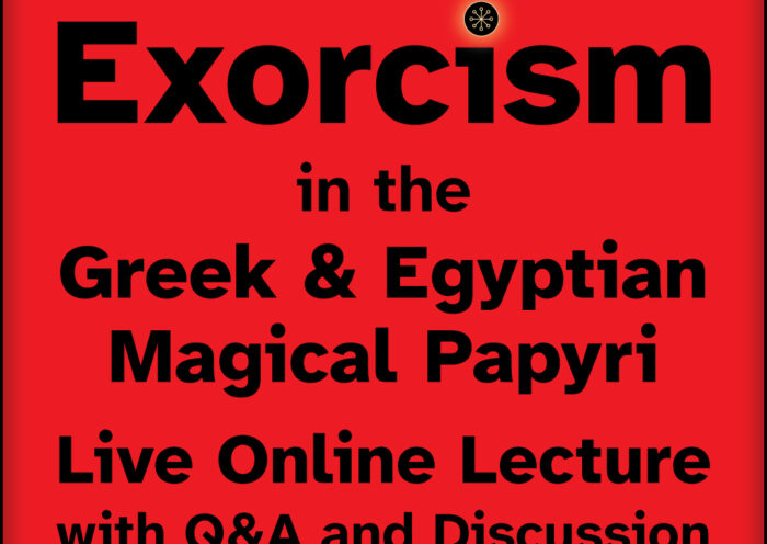 The Archaeology of Ancient Magic - Lecture #25 - Exorcism