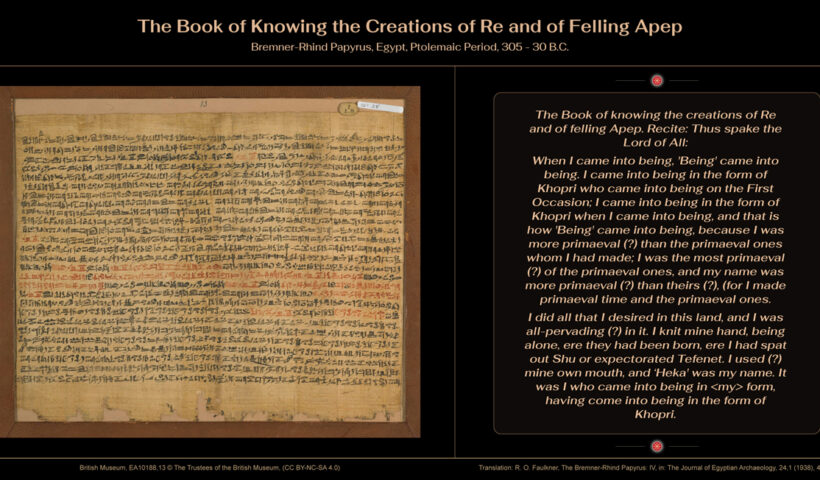 The Archaeology of Ancient Magic - The Book of Knowing the Creations of Re and of Felling Apep - Bremner-Rhind Papyrus - British Museum, EA10188,13 © The Trustees of the British Museum, (CC BY-NC-SA 4.0)