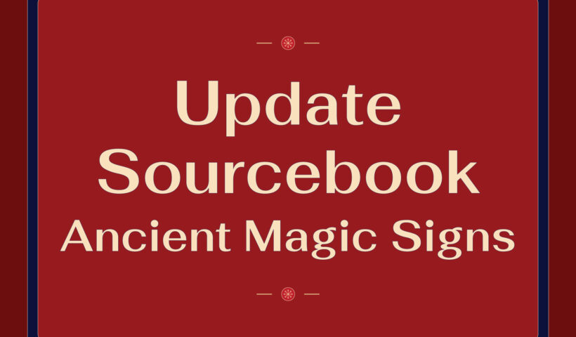 The Archaeology of Ancient Magic - Updates On My Sourcebbook of Ancient Magic Signs